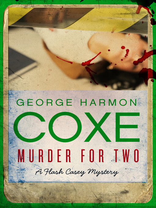 Title details for Murder for Two by George Harmon Coxe - Available